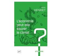 L’économie peut-elle sauver le climat ?