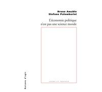 L' économie politique n'est pas une science morale - Bruno Amable - Raisons D'agir Eds - broché - Essai
