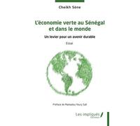 L?Économie Verte Au Sénégal Et Dans Le Monde - Un Levier Pour Un Avenir Durable