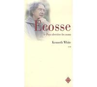 L´ECOSSE, LE PAYS DERRIERE LES NOMS