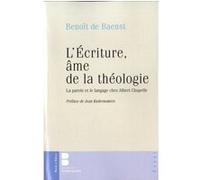 L ecriture ame de la theologie Baenst benoit (Auteur)