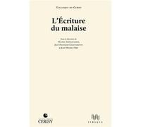 L’ Écriture du malaise Houria Abdelouahed (Direction), Jean-François Chiantaretto (Direction), Jean-Michel Hirt (Direction)