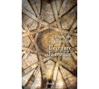 L ECRITURE DU MONDE TOME 1