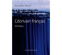L’écrivain français Tombeau - Richard Millet - Les Provinciales - broché - Essai