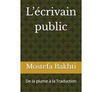 L’écrivain public: De la plume à la Traduction