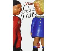 L Ecume Des Jours (Ldp Litterature) (French Edition) by Vian, Boris, Vian, B., Vian (2013) Mass Market Paperback