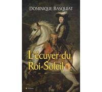 L ECUYER DU ROI SOLEIL