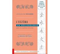 L’eczéma en réflexologie selon la tradition chinoise - Comprendre et apaiser les affections de la peau