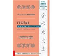 L’eczéma en réflexologie selon la tradition chinoise - Comprendre et apaiser les affections de la peau