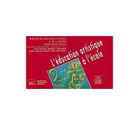 L education artistique a l'ecole - CNDP - Hachette Education - broché - Livre