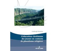 L’éducation chrétienne des jeunes en contexte de pluralisme religieux