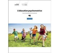 L' éducation psychomotrice, 2e édition Francine Lauzon (Auteur)