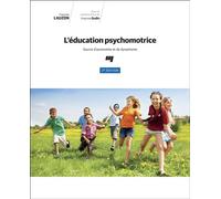 L' éducation psychomotrice, 2e édition Source d'autonomie et de dynamisme - Francine Lauzon - Presses Universite Du Quebec - broché - Livre