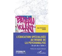 L’éducation spécialisée au risque de la psychanalyse Un art de « faire » - Jacques Cabassut - L'harmattan - broché - Etude
