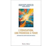 L'éducation, Une Promesse À Tenir - Centenaire Des Centres Madeleine-Daniélou