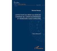 L’effectivité du droit du marché commun de l’Union économique et monétaire ouest-africaine - Alioune Sall - L'harmattan - broché - Etude