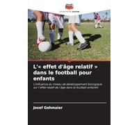 L' effet d'âge relatif dans le football pour enfants