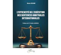 L’efficacité de l’exécution des sentences arbitrales internationales