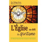 L´EGLISE AU DÉFI DU SPIRITISME