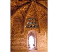 L EGLISE CATHARE Philippe ROY (Auteur), Auteur (Réalisateur)