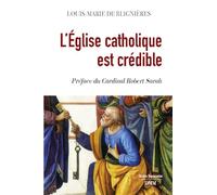 Louis-Marie de Blignières – L’Église catholique est crédible – Essai – Broché