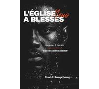 L’ÉGLISE NOUS A BLESSÉS: Si c’était le début de la guérison ?