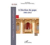 Eric Olszak, Christian‑Marie Wallon‑Leducq – L’élection du pape 1903‑2013 – Essai – Broché