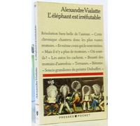 L' Éléphant est irréfutable: Chroniques
