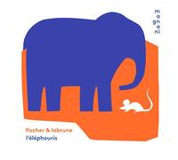 L’ Éléphouris - Jérémie Fischer - Magnani - relié - Album jeunesse dès 3 ans