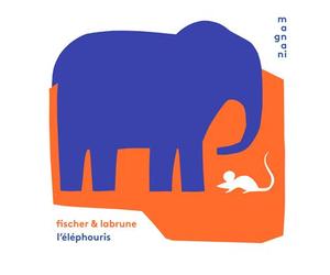 L’ Éléphouris - Jérémie Fischer - Magnani - relié - Album jeunesse dès 3 ans