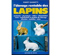 L' Élevage rentable des lapins...