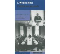 L’ Élite au pouvoir - Charles Wright Mills - Agone - broché - Essai