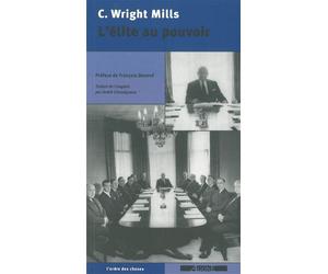 L’ Élite au pouvoir - Charles Wright Mills - Agone - broché - Essai