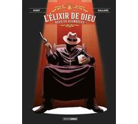 L'élixir De Dieu Tome 2 - Deus Ex Alembicus