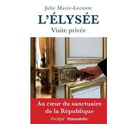 L’Élysée, visite privée