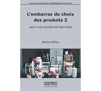 L’embarras du choix des produits 2: Pour une société du bien-être