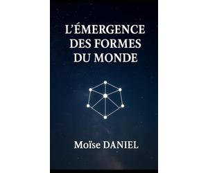 L’émergence des formes du monde