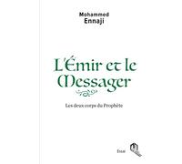 L´émir et le messager, les deux corps du prophète