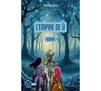 L’Empire de Û - Anne Manojlovic - L'harmattan - broché - Roman