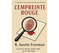 L’Empreinte Rouge: Le premier mystère médico-légal du Dr Thorndyke