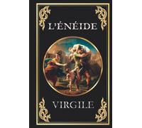 L’Énéide (Virgile): édition intégrale