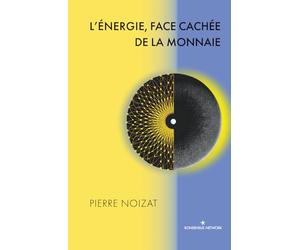 L’énergie, face cachée de la monnaie