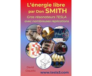 L’énergie libre par Don SMITH: Gros résonateurs TESLA avec nombreuses réplications