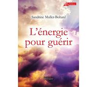 L ENERGIE POUR GUERIR