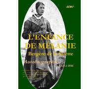 L’ENFANCE DE MÉLANIE CALVAT