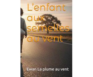L’enfant aux semelles au vent