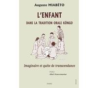 L’enfant dans la tradition orale kôngo: Imaginaire et quête de transcendance