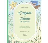 L’enfant et l’étoile de sagesse - À la découverte de son monde intérieur