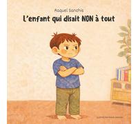 L’enfant qui disait NON à tout