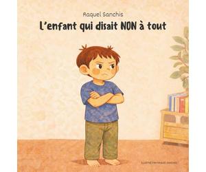 L’enfant qui disait NON à tout